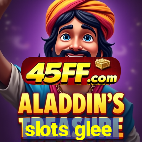slots glee